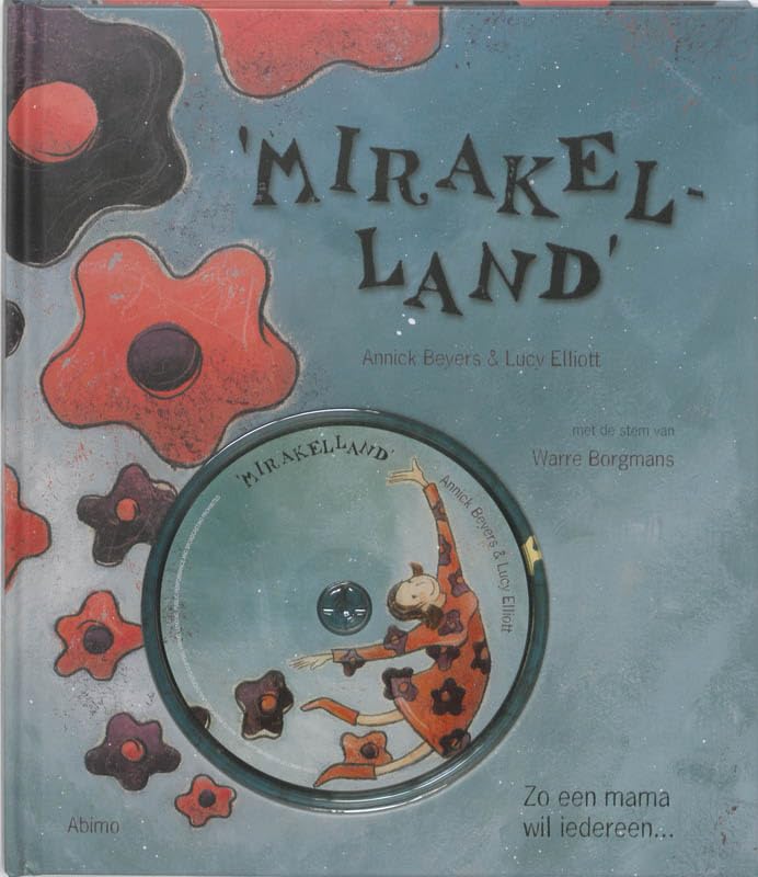 Mirakelland: zo een mama wil iedereen ... book
