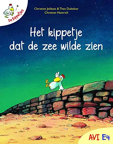 Het kippetje dat de zee wilde zien (De kippetjes, 1) Non-fiction