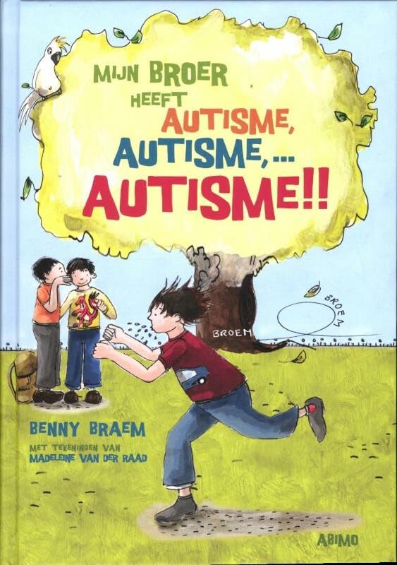 Mijn broer heeft autisme, autisme,...autisme!! book