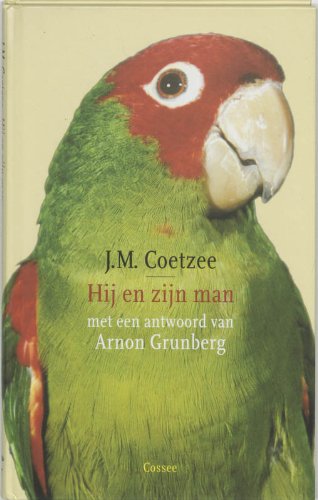 Hij en zijn man / druk 1: met een antwoord van Arnon Grunberg book