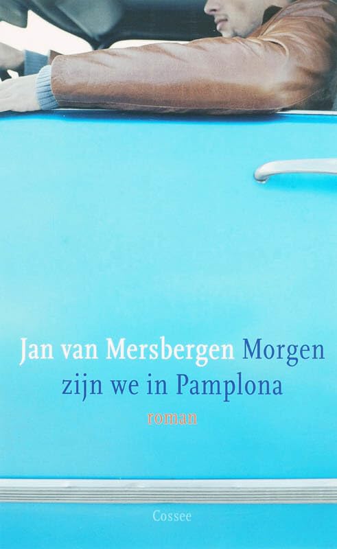 Morgen zijn we in Pamplona Contemporary literature