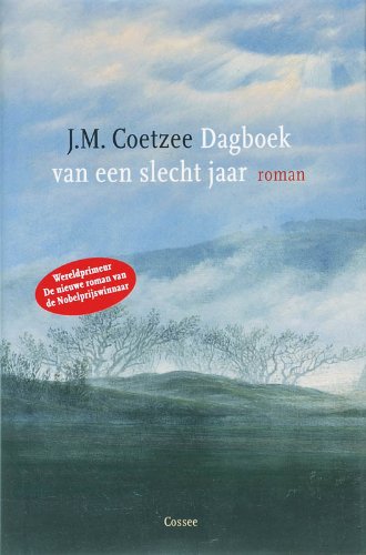 Dagboek van een slecht jaar: roman Contemporary literature