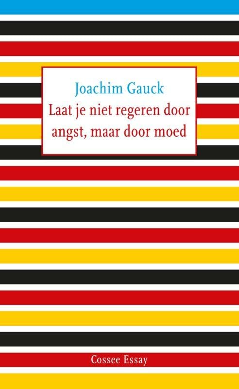 Laat je niet regeren door angst, maar door moed Essays & Short Stories