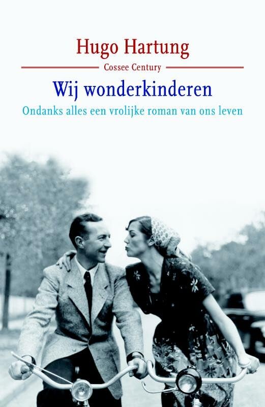 Wij wonderkinderen: ondanks alles een vrolijke roman van ons leven Contemporary literature