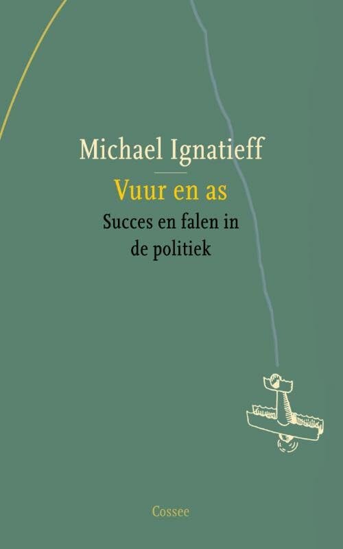 Vuur en as: succes en falen in de politiek book