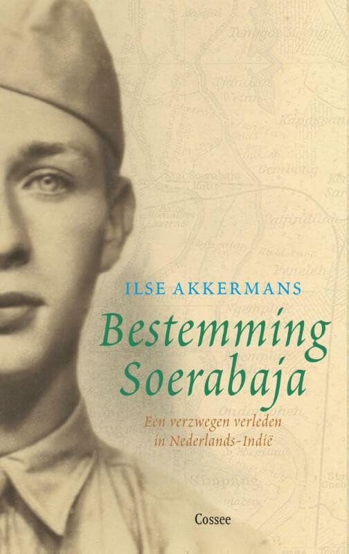 Bestemming Soerabaja: een verzwegen verleden in Nederlands-Indië book