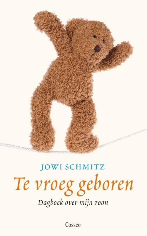 Te vroeg geboren: dagboek over mijn zoon book