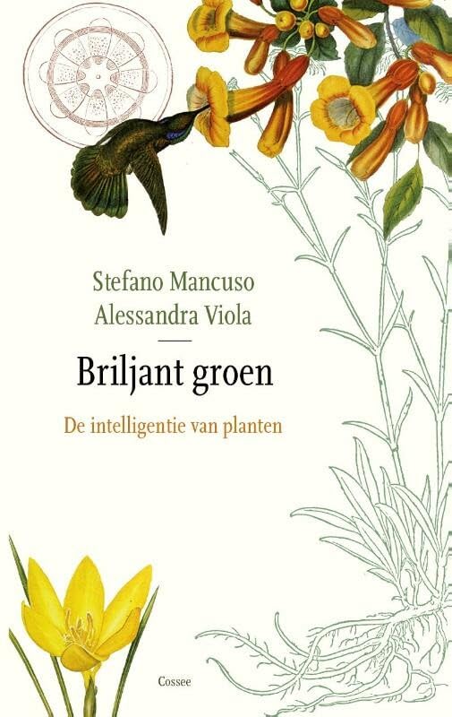 Briljant groen: de intelligentie van planten Memories