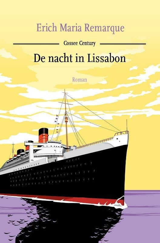 De nacht in Lissabon: roman (Cossee century) Contemporary literature