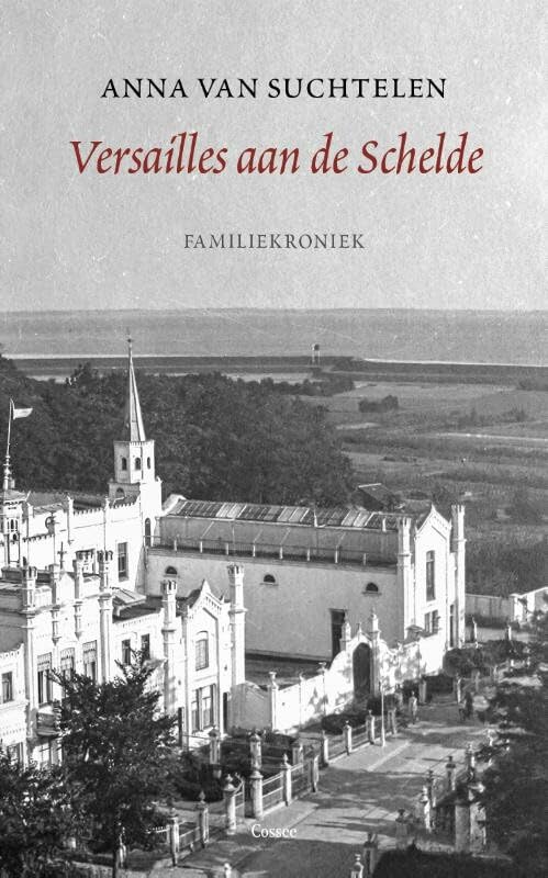 Versailles aan de Schelde: familiekroniek book
