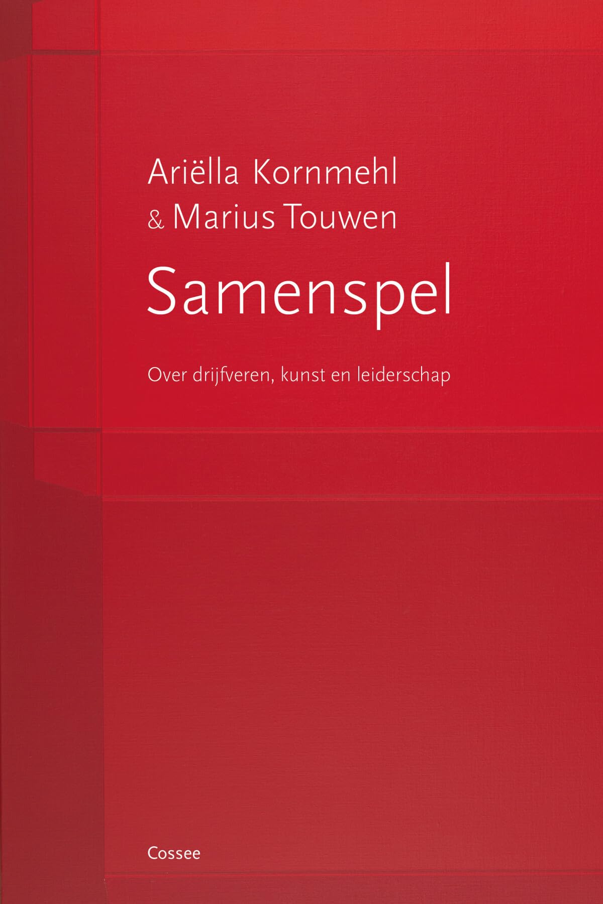 Samenspel: Over drijfveren, kunst en leiderschap book