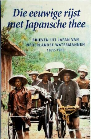 DIE EEUWIGE RIJST MET JAPANSCHE THEE book
