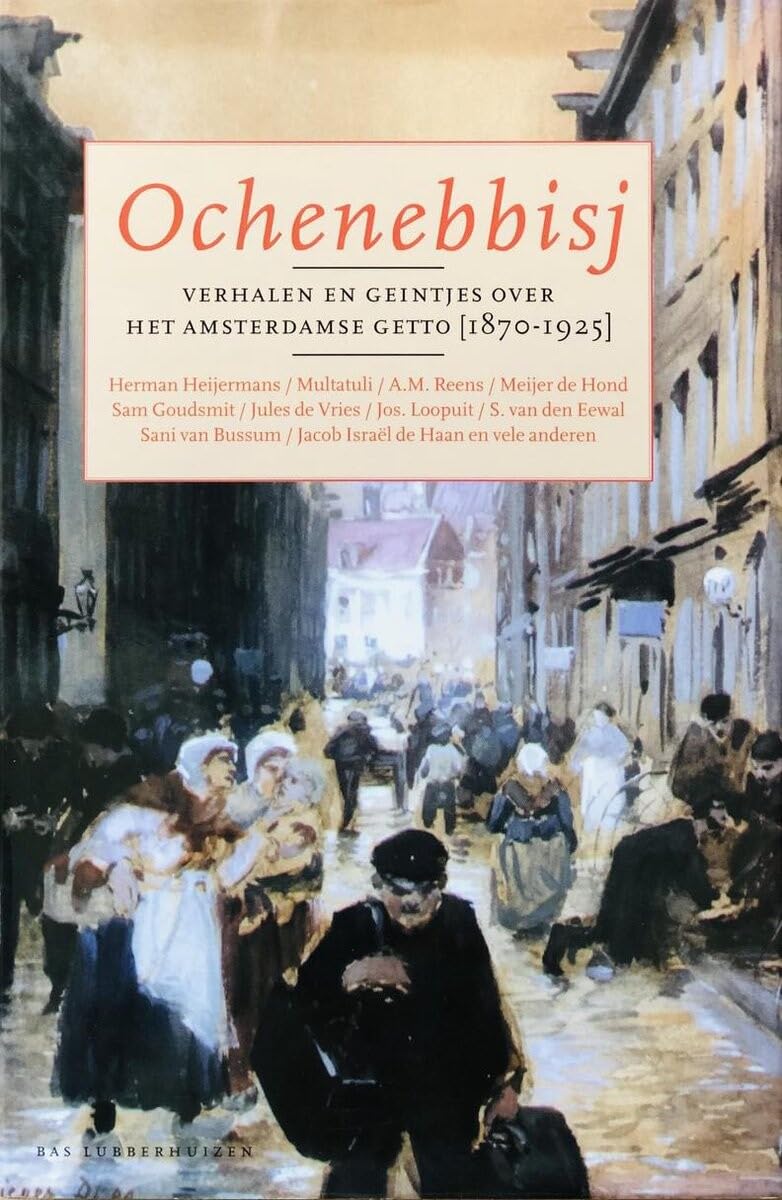 Ochenebbisj: verhalen en geintjes over het Amsterdamse getto book