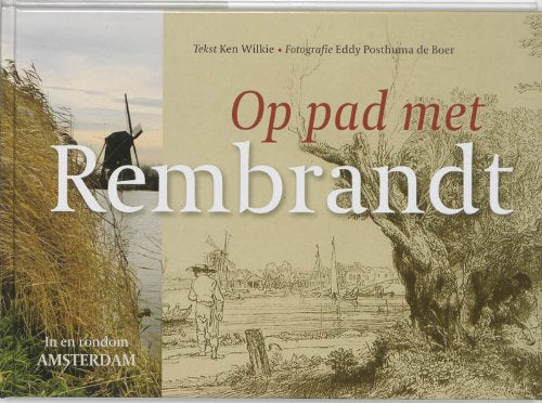 Op pad met Rembrandt: in en rondom Amsterdam book