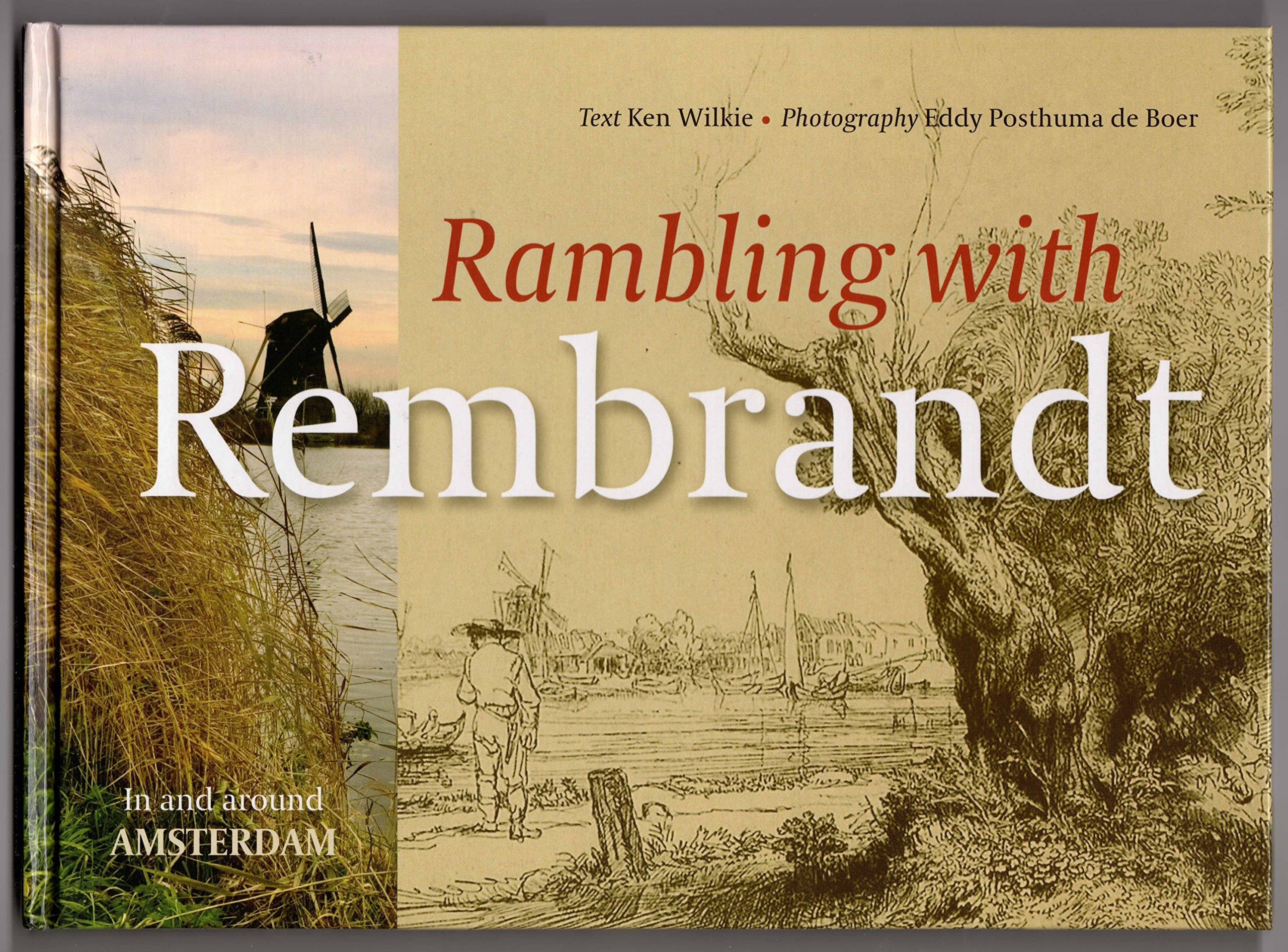 Rambling with Rembrandt: amsterdam and surroundings Film, Art & Culture