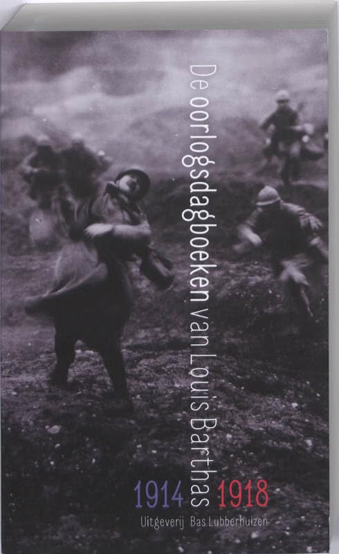 De oorlogsdagboeken van Louis Barthas 1914-1918 book
