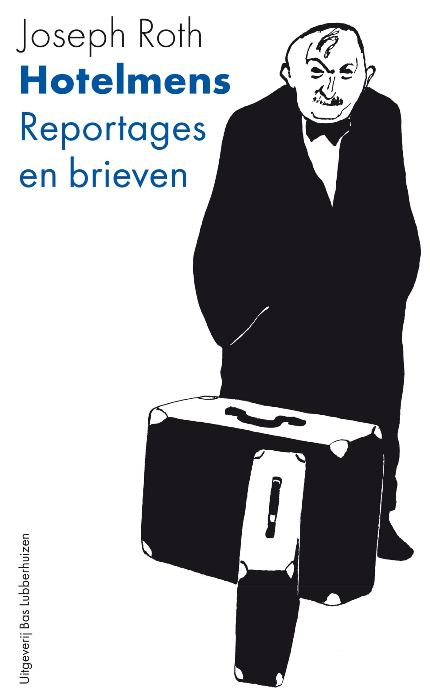 Hotelmens: reportages en brieven book