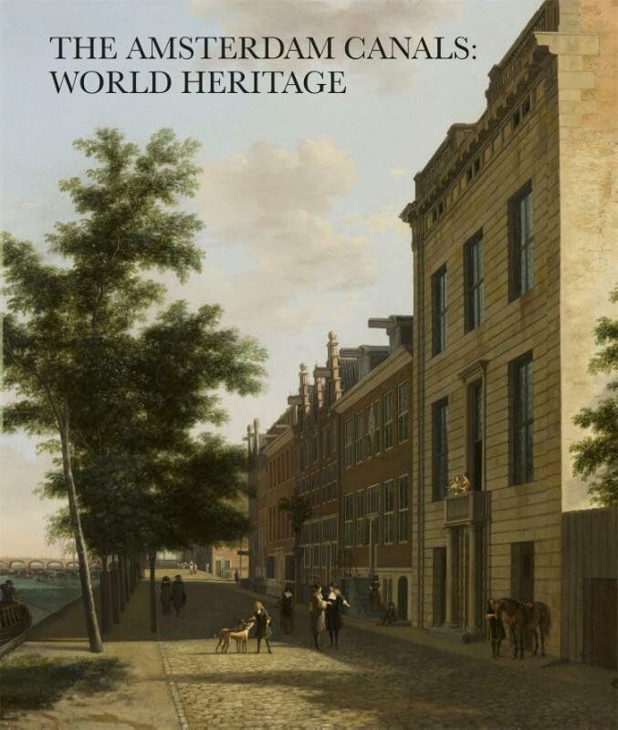 The Amsterdam canals: world heritage book