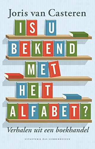 Is u bekend met het alfabet?: verhalen uit een boekhandel book