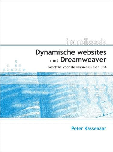 Handboeken Dynamische websites met Dreamweaver: geschikt voor de versies CS3 CS4 Books