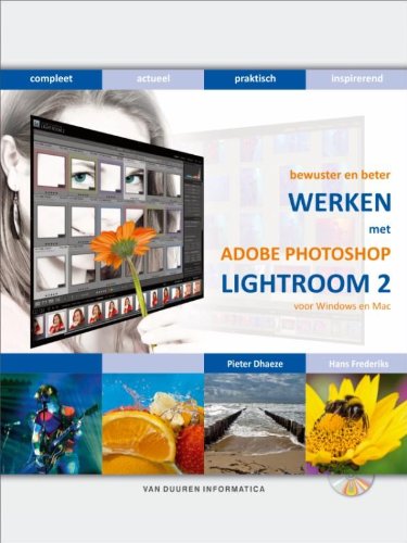 Bewuster en beter werken met Adobe Photoshop Lightroom 2 voor Windows en Mac (boek met cd rom) book