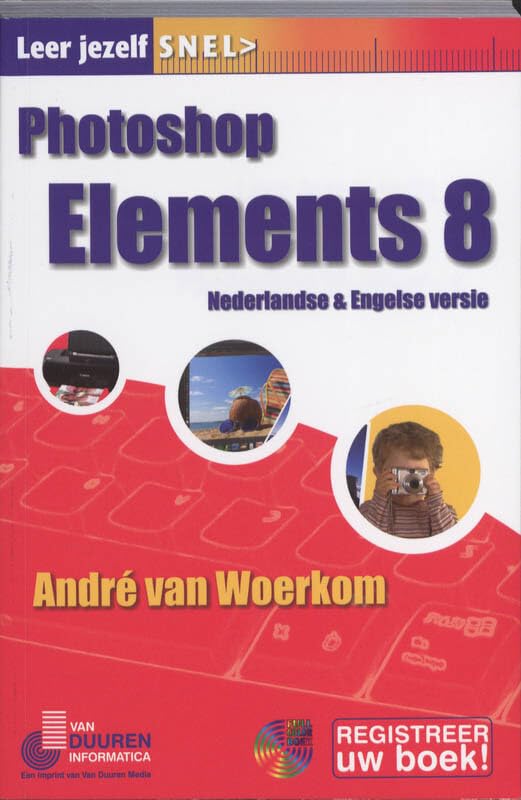 Photoshop Elements 8 (Leer jezelf SNEL...) Hobbies & Crafts