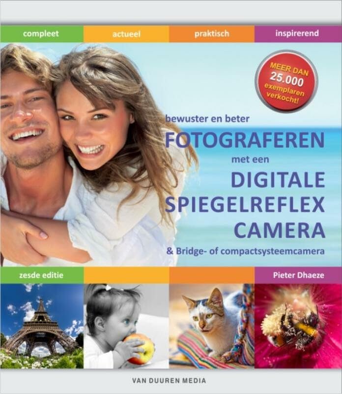 Bewuster en beter fotograferen met een digitale spiegelreflexcamera & bridge- en compactsysteemcamera's Leisure, Home & Garden