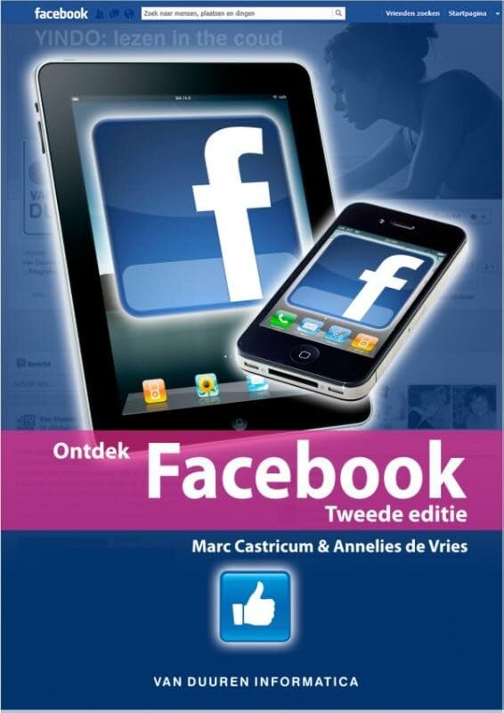 Ontdek Facebook: Volledig geactualiseerde editie Computer Science