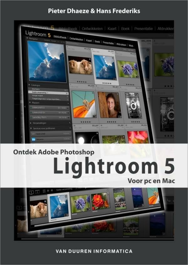 Ontdek Adobe Photoshop Lightroom 5: Voor pc en Mac book