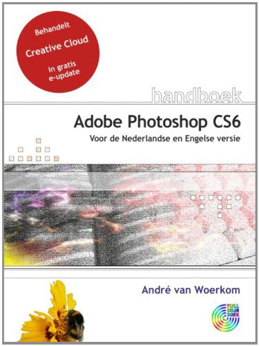 Adobe Photoshop CS6: Voor de Nederlandse en Engelse versie book