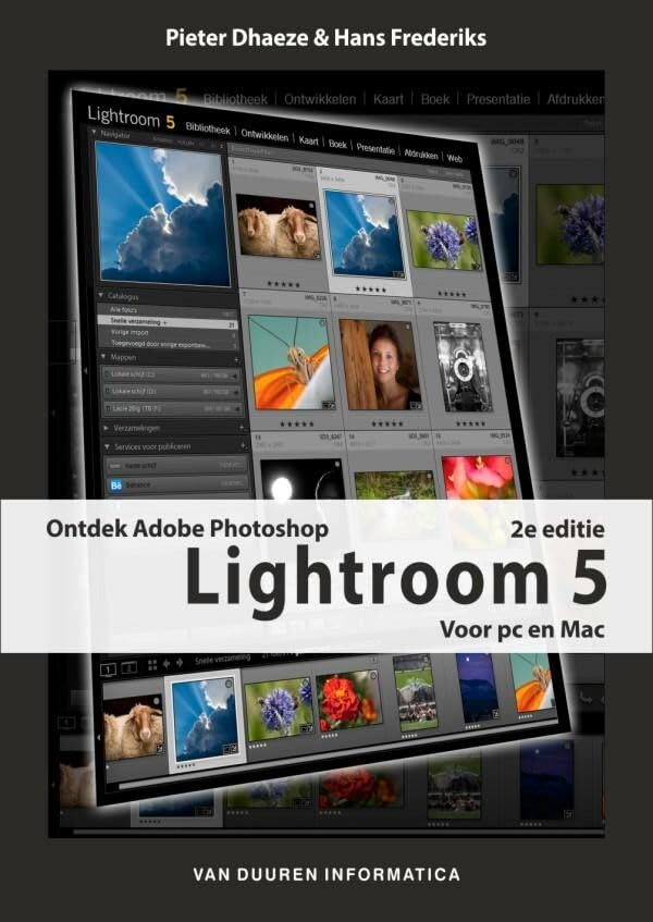 Ontdek Adobe Photoshop Lightroom 5 2de editie: Voor pc en Mac book