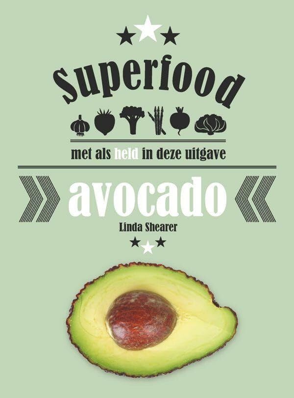 Superfood Avocado: met als held in deze uitgave book