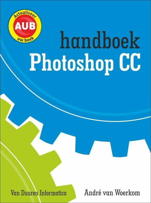 Handboek Photoshop CC: Inclusief actualiseer uw boek book