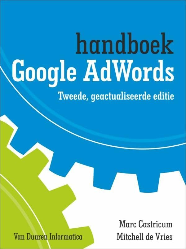 Handboek Google adwords: Tweede, geactualiseerde editie book