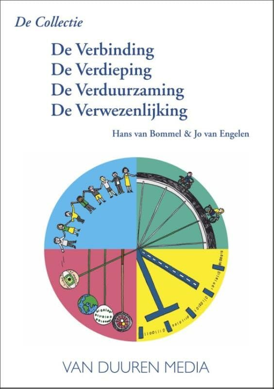Bundel: De verbinding - de verdieping - de verduurzaming - de verwezenlijking book