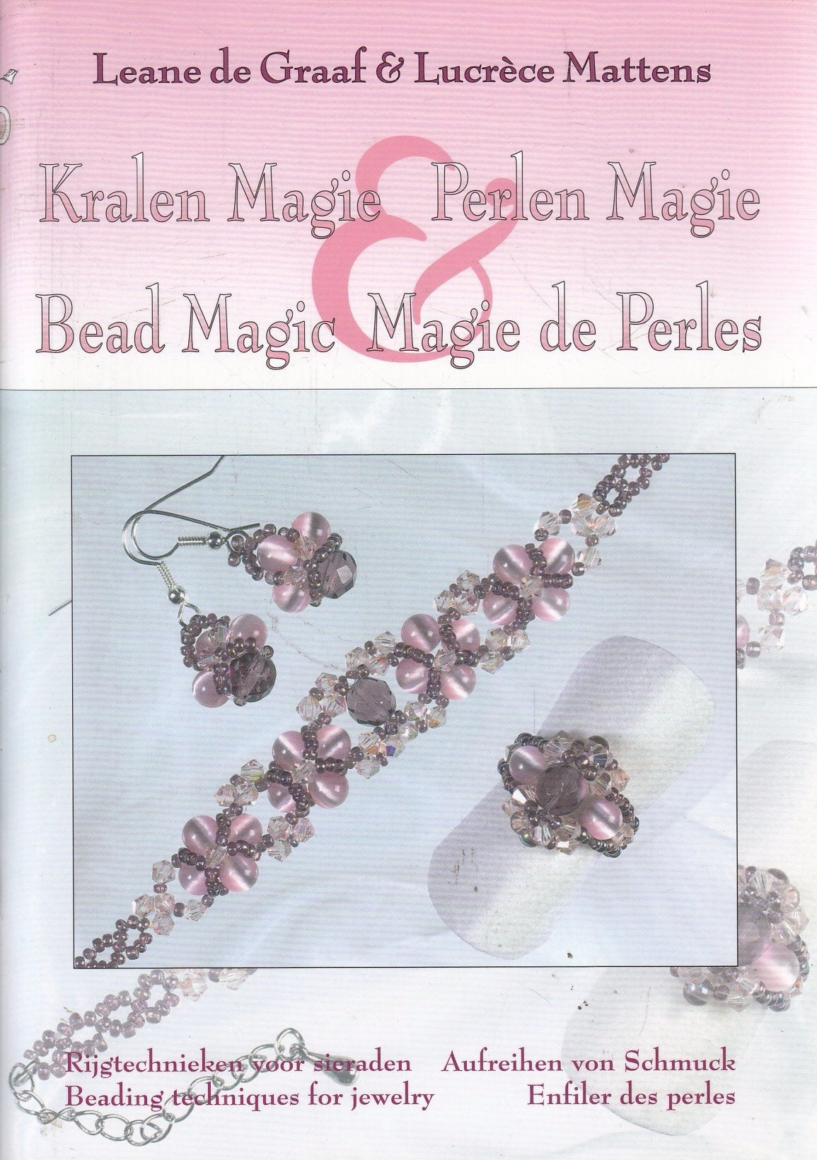 Kralen magie, perlen magie, bead magic, magie de perles: rijgtechnieken voor sieraden/aufreihen vom Schmuck/beading techniques for jewelry/enfiler des perles Geology & Geography
