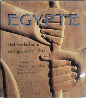 EGYPTE. HET VERLEDEN IN EEN GOUDEN LICHT Politics & History