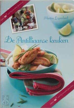 Koken met bijzondere families: de Antilliaanse keuken book