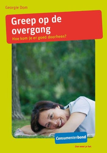 Greep op de overgang: hoe kom je er goed doorheen? Medicine