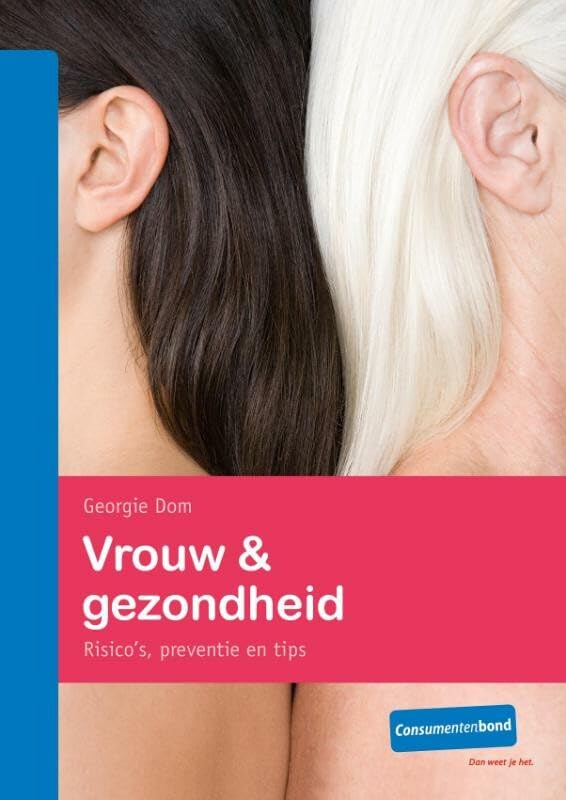Vrouw & gezondheid: risico's, preventie en tips book