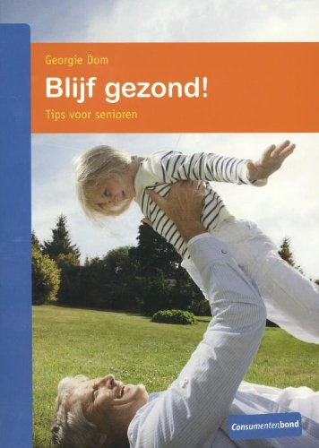 Blijf gezond!: tips voor senioren Medicine