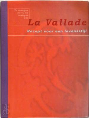 La Vallade: recept voor een levensstijl book
