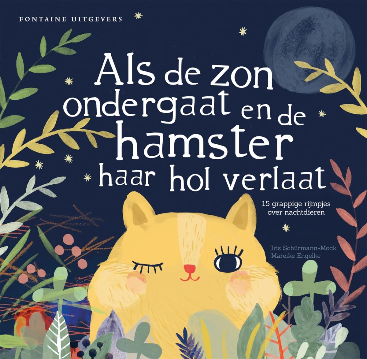 Als de zon ondergaat en de hamster haar hol verlaat: 15 grappige rijmpjes over nachtdieren book