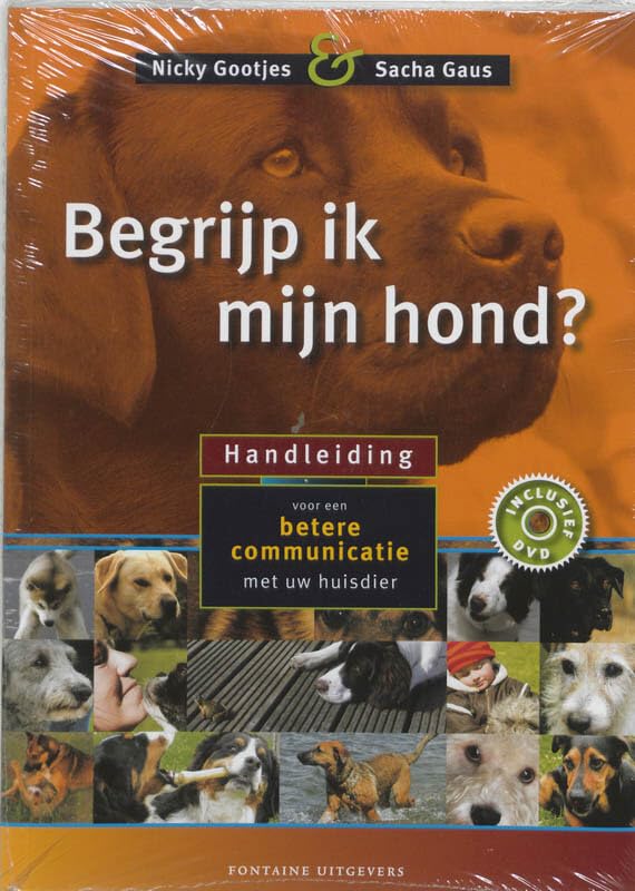 Begrijp ik mijn hond ?: handboek voor een betere communicatie met uw huisdier book