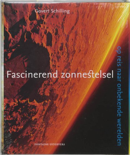 Fascinerend zonnestelsel: op reis naar onbekende werelden book