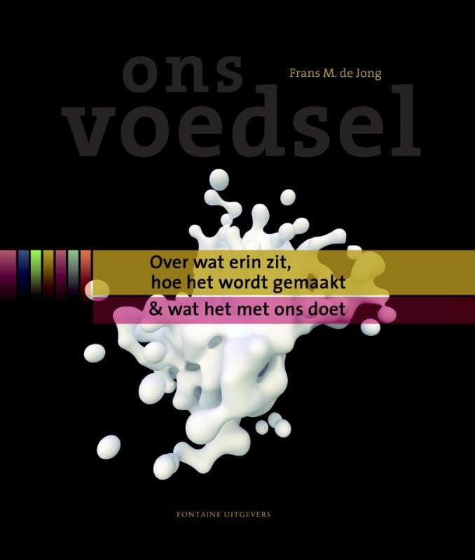 Ons voedsel: over wat er in zit en hoe het wordt gemaakt Leisure, Home & Garden