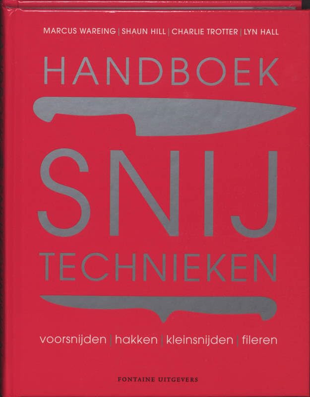 Handboek snijtechnieken: voorsnijden, hakken, kleinsnijden, fileren book
