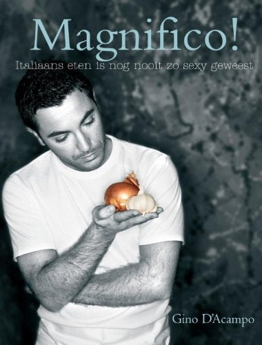 Magnifico !: Italiaans eten is nog nooit zo sexy geweest book