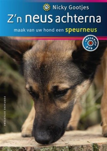 Z'n neus achterna: maak van uw hond een SPEURNEUS book