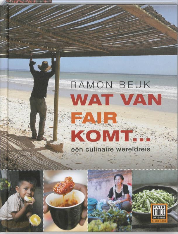 Wat van Fair komt...: een culinaire wereldreis Leisure, Home & Garden